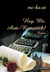 Hey, Mr. Anti-Romantik!